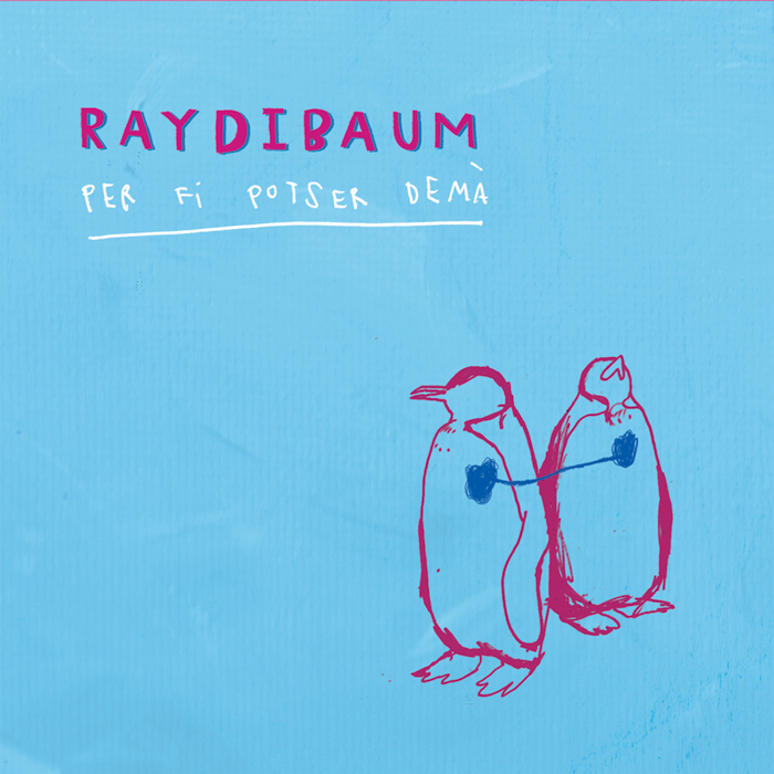 Raydibaum - Per fi potser demà