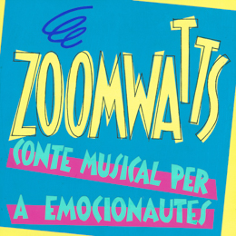 Zoomwatts: conte musical per emocionautes
